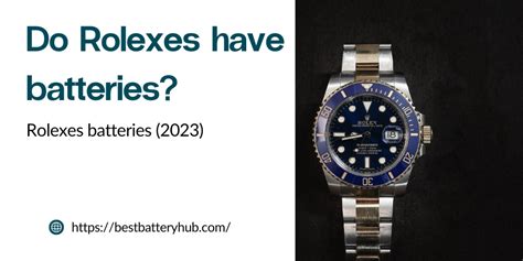 are rolexes battery powered